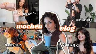 Solo Date, Hangover, Haare schneiden & Quality Time - WOCHENVLOG