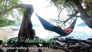 Sailing Life Ep 04 – includes holding tank install pt.1