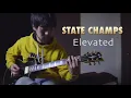 State Champs - Elevated - Guitar cover | Daigo Shuto