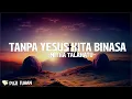 Download Lagu Tanpa Yesus Kita Binasa - Mitha Talahatu (Lirik) Lagu Rohani Paskah Kristen Terbaru 2024