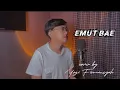 Download Lagu EMUT BAE - HETTY KOES ENDANG || COVER BY YOGI FIRMANSYAH
