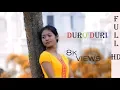 Duro Duri Official Chakma Video Full HD 1080p/SUDOM PRODUCTION//2018