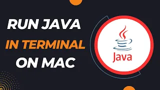 Run Java using Terminal on MacOS Compile and Run java using Command Line