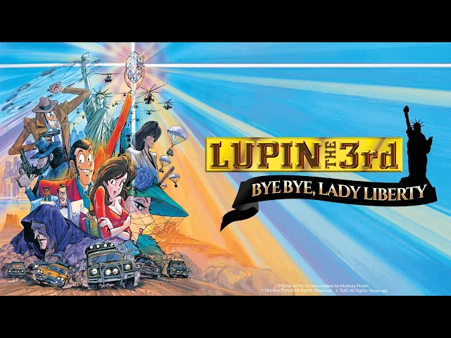 LUPIN THE 3rd: Bye Bye Lady Liberty Opening Sequence [English Dub]