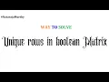 Unique rows in boolean Matrix Nataraja Murthy Program Stay Safe and Code