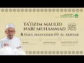 Download Lagu 🔴(LIVE) TA'DZIM MAULID NABI DAN HAUL MASYAYIKH || PONDOK PESANTREN AL AKHYAR