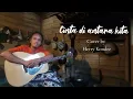 CINTA DI ANTARA KITA ( cover by Herry Konde) 