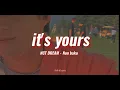 NCT DREAM - It's Yours || Lirik Terjemahan Sub Indo - Non Baku