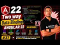 Two-way Data Binding in Angular 22 Explained in Detail Angular 22 Complete Course