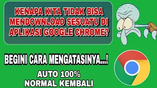 Download Cara Mengatasi Tidak Bisa Download Sesuatu Di Google Chrome Terbaru MP3