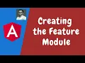 125 Creating The Feature Module by splitting the components in the angular