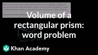 Volume of a rectangular prism word problem Geometry 6th grade Khan Academy