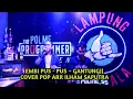 Download Lagu EMBI PUS-PUS ~ GANTUNG||COVER POP ARR ILHAM SAPUTRA