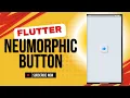 Flutter Neumorphic Button with BLoC - The Best UI Effect