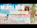 MIAMI VLOG 2021 PART TWO NIKKI BEACH NORTH MIAMI BEACH CHICA RESTAURANT MIAMI TRAVEL VLOG