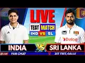Live India vs Sri Lanka 1st Test Day 1 Live Cricket Match Today IND vs SL Live Watchalong