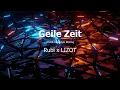 GEILE ZEIT - Rubi x LIZOT (KVRB Hardstyle Remix)