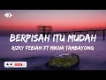 Berpisah Itu Mudah - Rizky Febian Ft Mikha Tambayong (Lyrics Video)