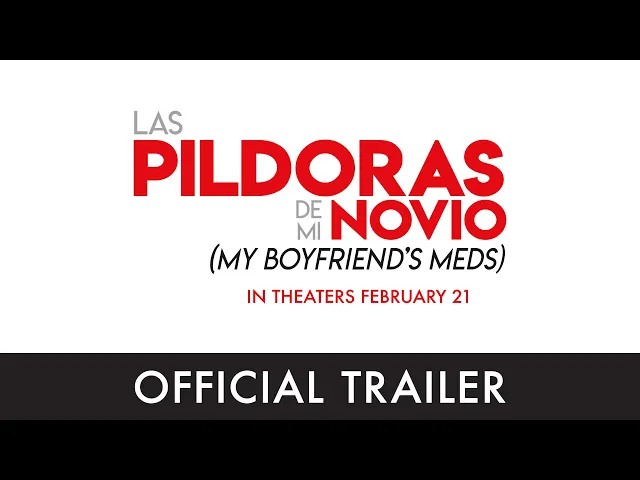 Las Pildoras De Mi Novio Teaser Trailer