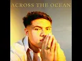 Across The Ocean