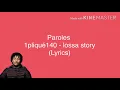 1pliké140 - lossa story (paroles lyrics)