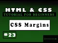 HTML and CSS Tutorials for beginners CSS Margins