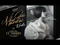 Download Lagu NHƯ GIẤC MƠ DÀI - UYÊN LINH | BÙI CÔNG NAM | OST THẠCH SANH LÝ THANH