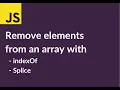 Javascript Tutorial - Remove an Element from an Array