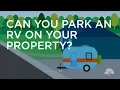 RV Parking Can you park an RV on your property