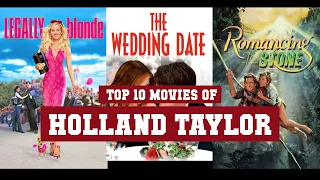 Holland Taylor Top 10 Movies Best 10 Movie of Holland Taylor