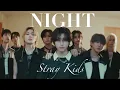 Download Lagu 【日本語字幕】 NIGHT / Stray Kids 【FMV】