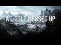 June - A Little Messed Up (Lyrics)