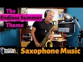 Download Lagu Endless Summer Theme - Sax Cover - Saxophone Music with Custom Backing Track