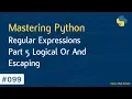 Learn Python in Arabic - Regular Expressions Part 5 Logical Or Escaping