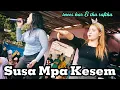 Download Lagu LAGU BIMA DOMPU SUSA MPA KESEM ...!!! COVER IKA RAFIKA \u0026 INCES HAR - KING DJ