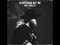 Everything but Me - Will Moseley