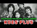 Download Lagu Koes Plus - Kolam Susu,Kolam Tipu,Kolam Lumpur,(Raja Tipu Tipu) cover gularock