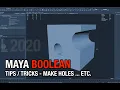 Quickly Make Clean Holes in Maya Boolean