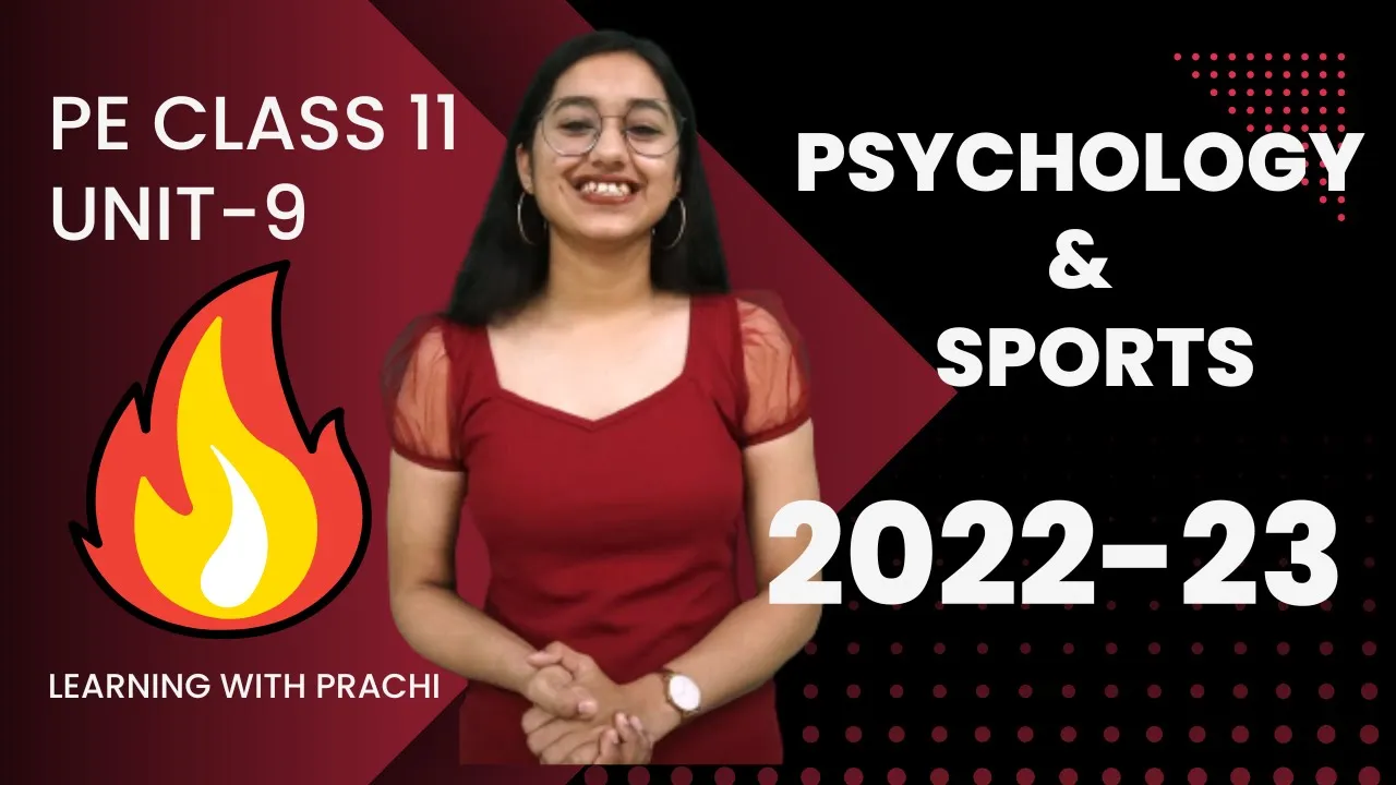 PE Class 11 Unit 9 Psychology & Sports #physicaleducationclass11 #Peclass11 #latestsyllabus #2023