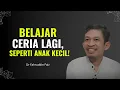 Download Lagu Belajar Bahagia dari Anak Kecil yang Tak Pernah Takut Gagal! | Ngaji Filsafat - Dr Fahruddin Faiz