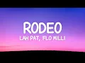 Download Lagu Lah Pat - Rodeo Remix (Lyrics) ft. Flo Milli
