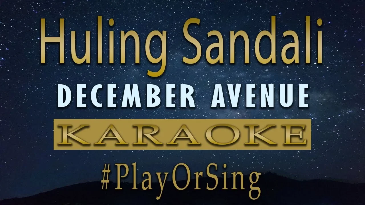 Huling Sandali - December Avenue Karaoke