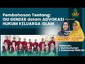 Download Lagu Isu Gender dalam Advokasi Hukum Keluarga Islam | HKI 