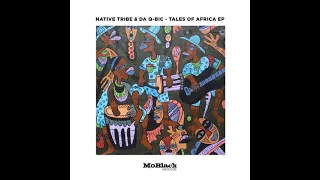 native tribe da q bic tales of africa original mix