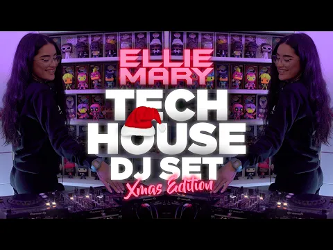 Download MP3 Ellie Mary - Tech House DJ Set | XMAS EDITION 🎅