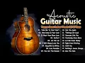 Download Lagu Top 30 Best Guitar Music Of All Time - Acoustic Guitar Music 🎸Guitar Love Songs Collection