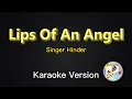 Download Lagu Lips Of An Angel - Hinder (Karaoke Version)