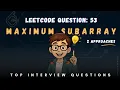 LeetCode 53 Maximum Subarray Kadane s Algorithm Explained Brute Force vs Optimized Approach