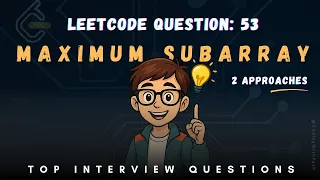 LeetCode 53 Maximum Subarray Kadane s Algorithm Explained Brute Force vs Optimized Approach