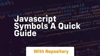 Javascript symbols a quick guide
